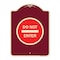 Signmission Designer Series Sign-Do Not Enter, Burgundy Heavy-Gauge Aluminum Sign, 24" H, BU-1824-24150 A-DES-BU-1824-24150 - alternate 1
